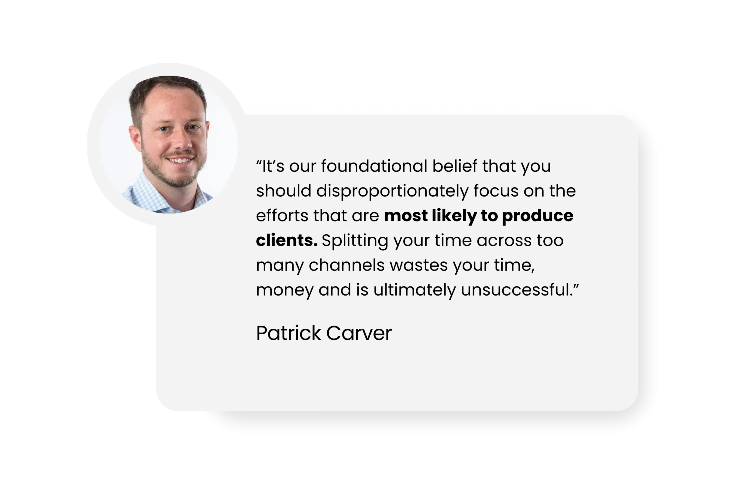 Patrick Carver quote card on focusing law firm marketing on the efforts most likely to produce clients