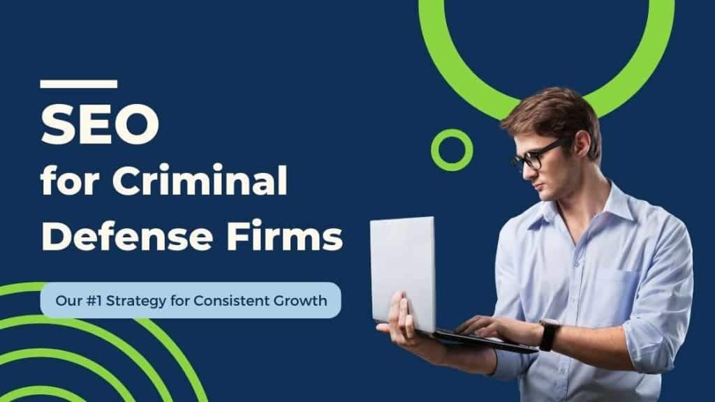 SEO for Criminal Defense Lawyers